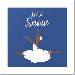 Let It Snow - Dark Skin Tone Posters and Art